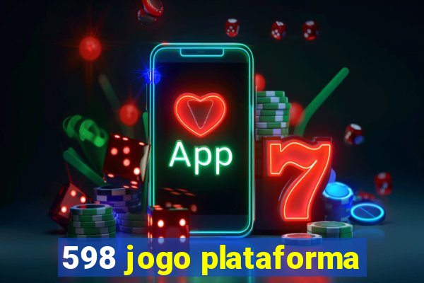 598 jogo plataforma